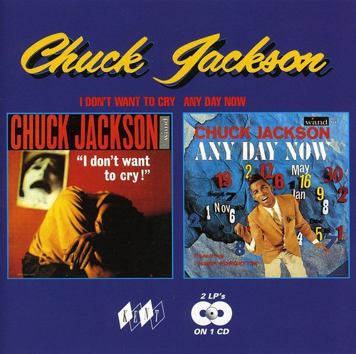 【輸入盤CD】【新品】CHUCK JACKSON / I DON'T WANT TO CRY / ANY DAY NOW