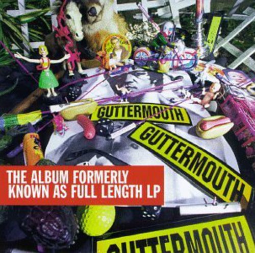 GUTTERMOUTH / RECORD FORMERLY KNOWN AS FULL LENGTH