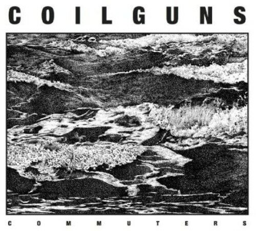 【輸入盤CD】【新品】Coilguns / Commuters (コイルガンズ)