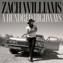 【輸入盤CD】Zach Williams / Hundred Highway