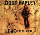 【輸入盤CD】ZIGGY MARLEY / LOVE IS MY RELIGION (BONUS TRACKS) (ジギー・マーリー)