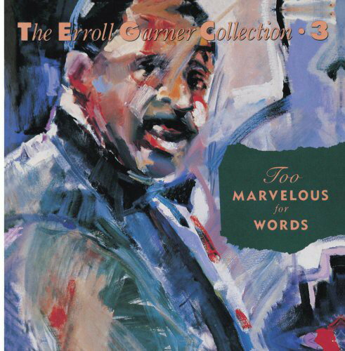 【輸入盤CD】Erroll Garner / Too Marvelous For Words (エロール・ガーナー)