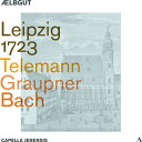 yACDzJ.S. Bach/Graupner/Telemann / Leipzig 1723yK2023/3/3z