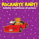 【輸入盤CD】【新品】Rockabye Baby / Lullaby Renditions Of Prince (ロッカバイ・ベイビー)