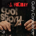 J. Holiday / Guilty Conscience 