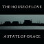 ͢CDHouse Of Love / State Of GraceK2022/9/16ȯ