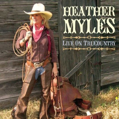 【輸入盤CD】【新品】Heather Myles / Live On Trucountry (ヘザー・マイルズ)