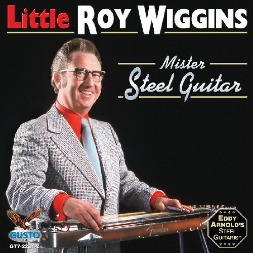 【輸入盤CD】Little Roy Wiggins / Mister Steel Guitar (リトル・ロイ・ウィギンス)