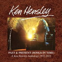 yACDzKen Hensley / Past & Present (Songs In Time) 1972-2021 (Box)yK2023/3/3z