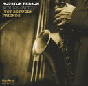 【輸入盤CD】Houston Person Ron Carter / Just Between Friends (ヒューストン パーソン)