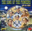あめりかん・ぱいで買える「【輸入盤CD】【新品】Sons Of Pioneers / Let's Go West (サンズ・オブ・パイオニアズ」の画像です。価格は4,990円になります。