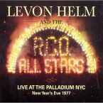 【輸入盤CD】LEVON HELM & RCO ALL-STARS / LIVE AT THE PALLADIUM IN NEW YORK CITY NEW YEARS (リヴォン・ヘルム)