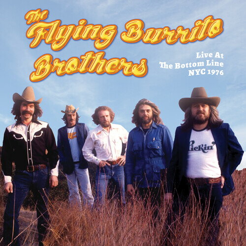 ͢CDFlying Burrito Brothers / Live At The Bottom Line NYC 1976K2022/11/18ȯ