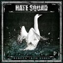 【輸入盤CD】Hate Squad / Reborn From Ashes (Digipak) 【K2018/12/7発売】