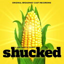【輸入盤CD】【新品】Original Broad Cast Recording / Shucked【K2023/6/9発売】(ミュージカル)