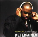 【輸入盤CD】【新品】Patrick Lundy & Ministers Of Music / Determined (パトリック・ランディ)