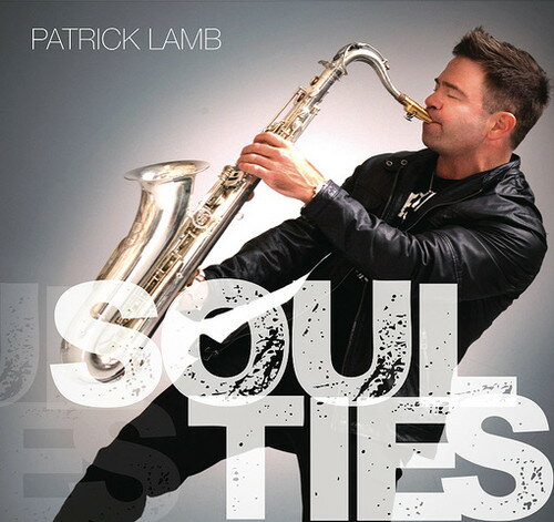 【輸入盤CD】【新品】Patrick Lamb / Soul Ties 【K2018/9/21発売】