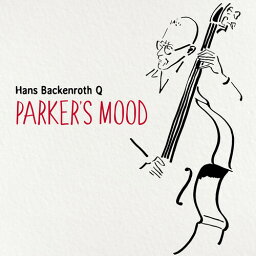 【輸入盤CD】Parker/Backenroth Q / Parkers Mood【K2021/6/4発売】