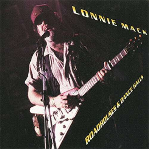 Lonnie Mack / Roadhouses & Dancehalls 