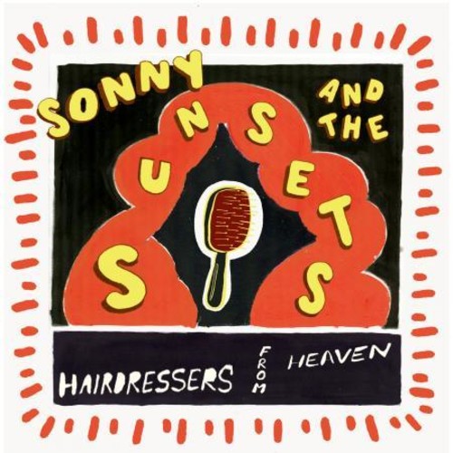 ��͢����CD�ۡڿ��ʡ�Sonny &The Sunsets / Hairdressers From Heaven ��K2019/4/5ȯ���