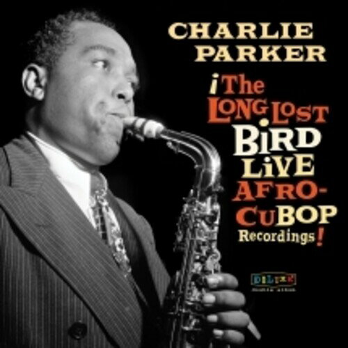 【輸入盤CD】【新品】Charlie Parker / Afro Cuban Bop: The Long Lost Bird Live Recordings【K2023/4/21発売】(チャーリー・パーカー)