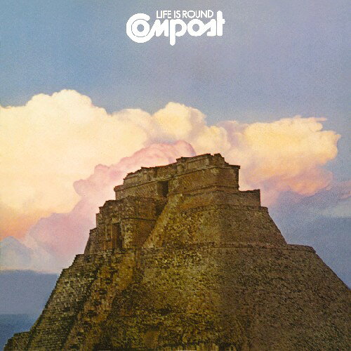 Compost / Life Is Round (コンポスト)