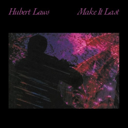 【輸入盤CD】【新品】Hubert Laws / Make It Last (2016 Reissue) (Bonus Track) 【K2016/10/25発売】
