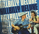 【輸入盤CD】【新品】VA / Hillbilly Deluxe【K2021/1/15発売】(2)