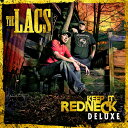 【輸入盤CD】【新品】Lacs / Keep It Redneck: Deluxe【K2021/11/12発売】
