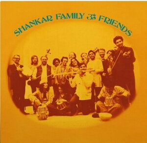【輸入盤CD】Ravi Shankar / Shankar Family & Friends【K2023/6/9発売】(ラヴィ・シャンカル)