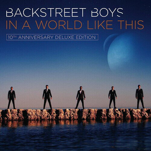 【輸入盤CD】Backstreet Boys / In A World Like This (10th Anniversary) (Deluxe Edition)【K2023/7/28発売】(バックストリート・ボーイズ)