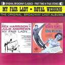 【輸入盤CD】【新品】Original Cast Recording / My Fair Lady (1956)/Royal Wedding (1951)【K2...