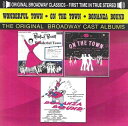 【輸入盤CD】【新品】Original Cast Recording / Wonderful Town (1953)/On The Town (1944)/Bo...