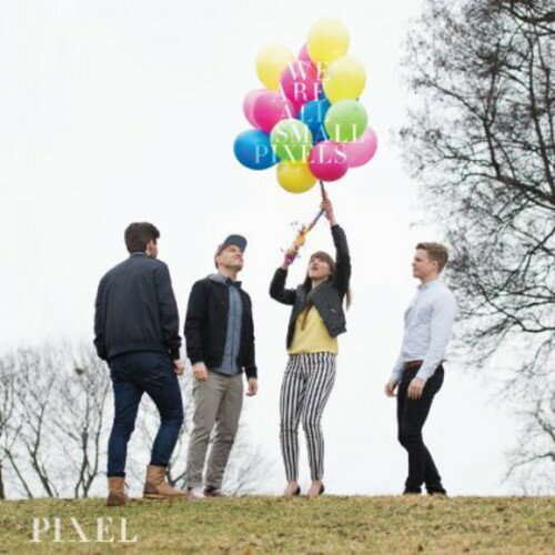 Pixel / We Are All Small Pixels (ピクセル)