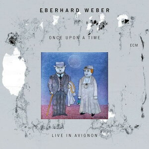 【輸入盤CD】Eberhard Weber / Once Upon A Time (Live In Avignon)【K2021/12/17発売】 (エバーハルト・ウエーバー)