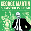 【輸入盤CD】George Martin / Painter In Sound: Pre-Beatles Productions &【K2022/11/25発売】 (ジョージ・マーティン)