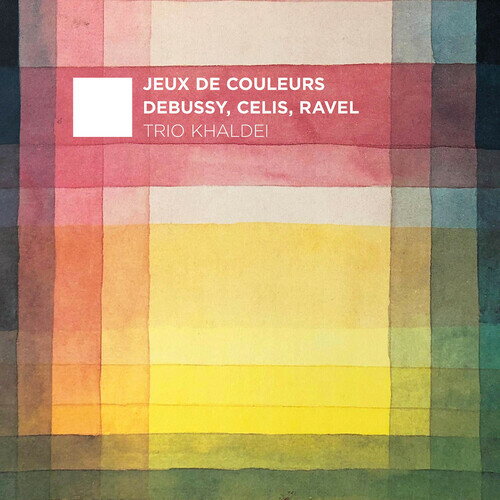 Pachelbel - 【輸入盤CD】【新品】Celis/Debussy/Jansen / Jeux De Couleurs【K2023/3/17発売】