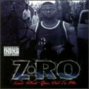 【輸入盤CD】【新品】Z-Ro / Look What You Did To Me 【K2018/8/31発売】
