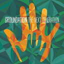 【輸入盤CD】【新品】Groundation / Next Generation 【K2018/9/28発売】