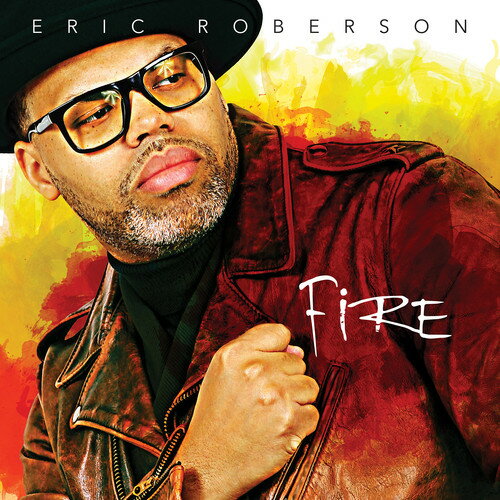 【輸入盤CD】【新品】Eric Roberson / Fire【K2017/10/27発売】( エリック・ロバーソン)