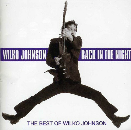 【輸入盤CD】Wilko Johnson / Back In The Night (The Best Of Wilko Johnson)【K2023/6/23発売】(ウィルコ・ジョンソン)