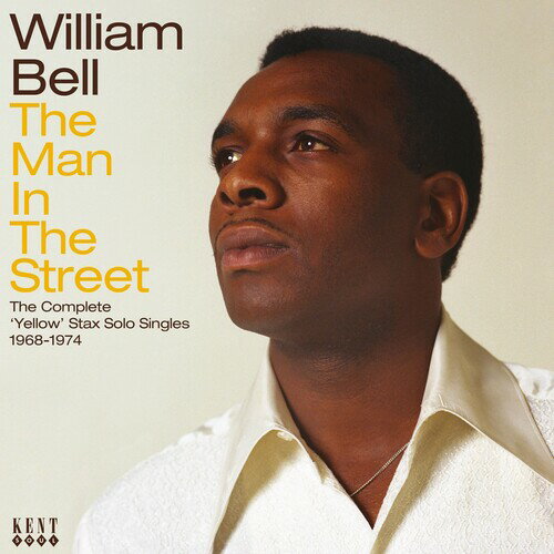 【輸入盤CD】William Bell / Man In The Street: The Complete Yellow Stax Solo【K2023/3/3発売】