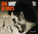 【輸入盤CD】Chet Baker / Chet On Poetry【K2023/5/26発売】(チェット ベーカー)