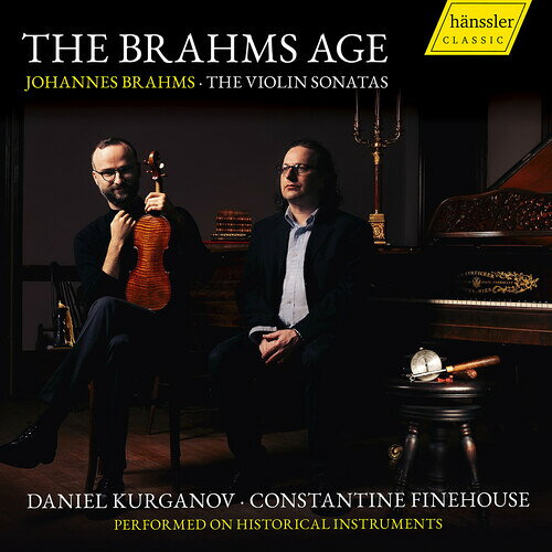 Brahms/Kurganov/Finehouse / Brahms Age(ブラームス) ブラームスの時代 ヴァイオリン・ソナタ集