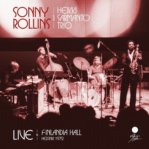 【輸入盤CD】Sonny Rollins / Live In Helsinki 1972【K2023/6/23発売】(ソニー・ロリンズ)