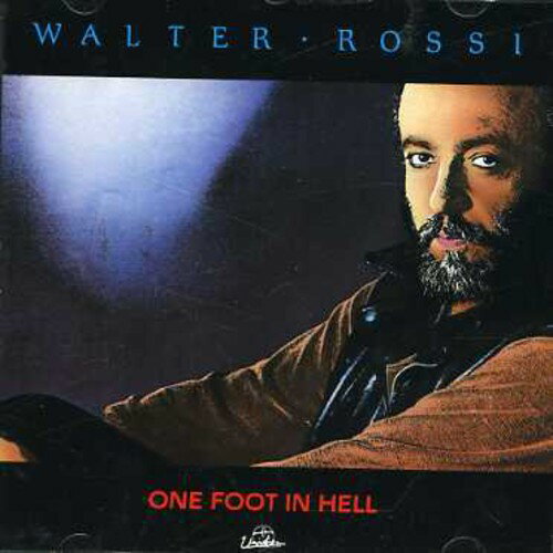 【輸入盤CD】【新品】WALTER ROSSI / ONE FOOT IN HELL