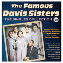 【輸入盤CD】【新品】Famous Davis Sisters / Singles Collection 1949-62【K2023/9/22発売】