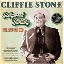 【輸入盤CD】【新品】Cliffie Stone / Hollywood Hillbilly: The Singles Collection【K2023/11/3発売】
