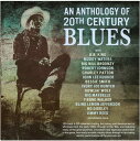 【輸入盤CD】VA / An Anthology Of 20th Century Blues【K2023/8/11発売】