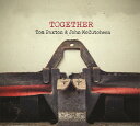 【輸入盤CD】【新品】Tom Paxton/MC John Cutcheon / Together【K2023/10/20発売】
